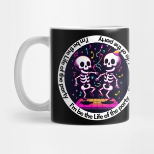 Life of the party Mug